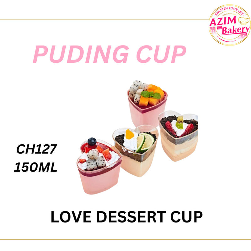 Love Dessert Cup CH 127  (10pcs) | Mousse Cup | Ice Cream Cup | Bekas Ais Krim | Bekas Puding by Azim Bakery